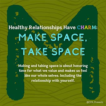 Make Space, Take Space - Healthy Relationships Use CHARM